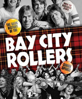 When the Screaming Stops: The Dark History of the Bay City Rollers For Cheap