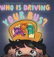 Who Is Driving Your Bus? Online now