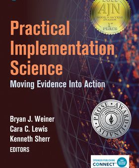 Practical Implementation Science: Moving Evidence into Action For Discount