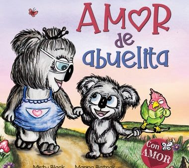 Amor de abuelita: Grandmas Are for Love (Spanish Edition) Cheap